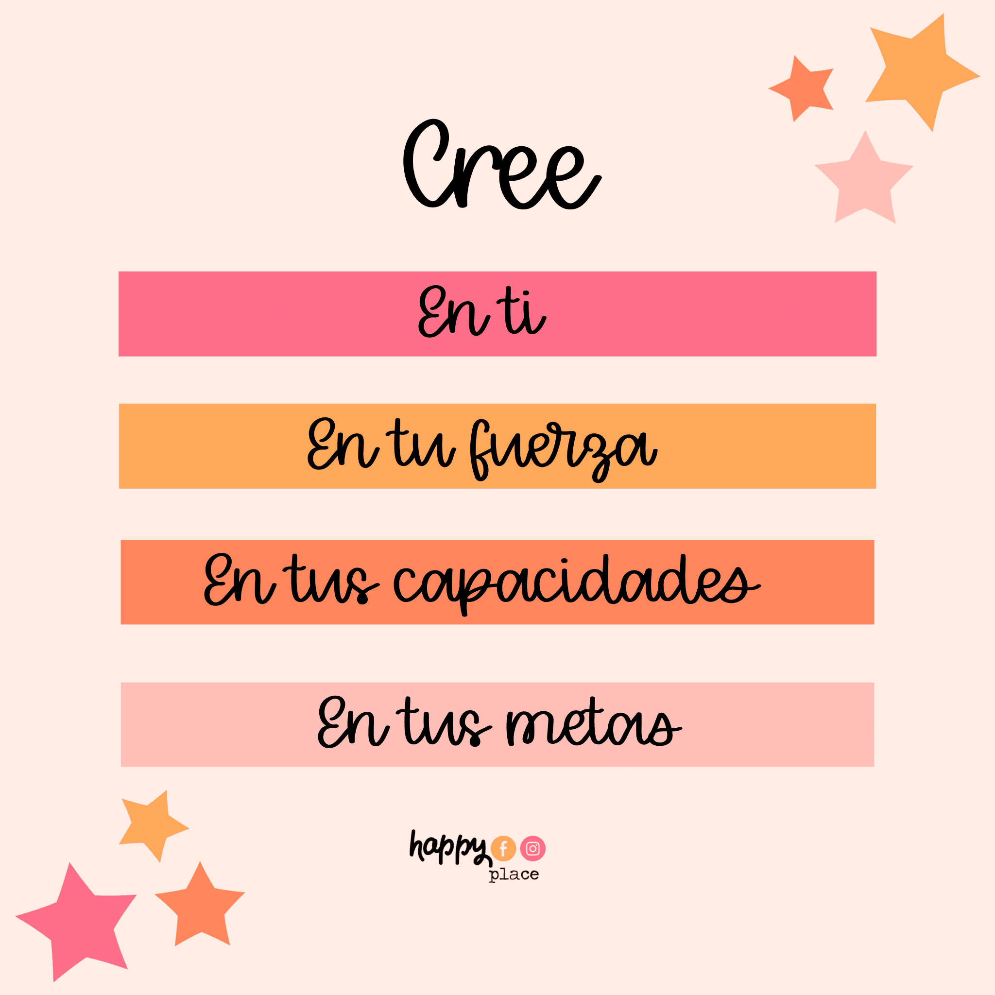 Cree  En ti, En tu fuerza, En tus capacidades, En tus metas