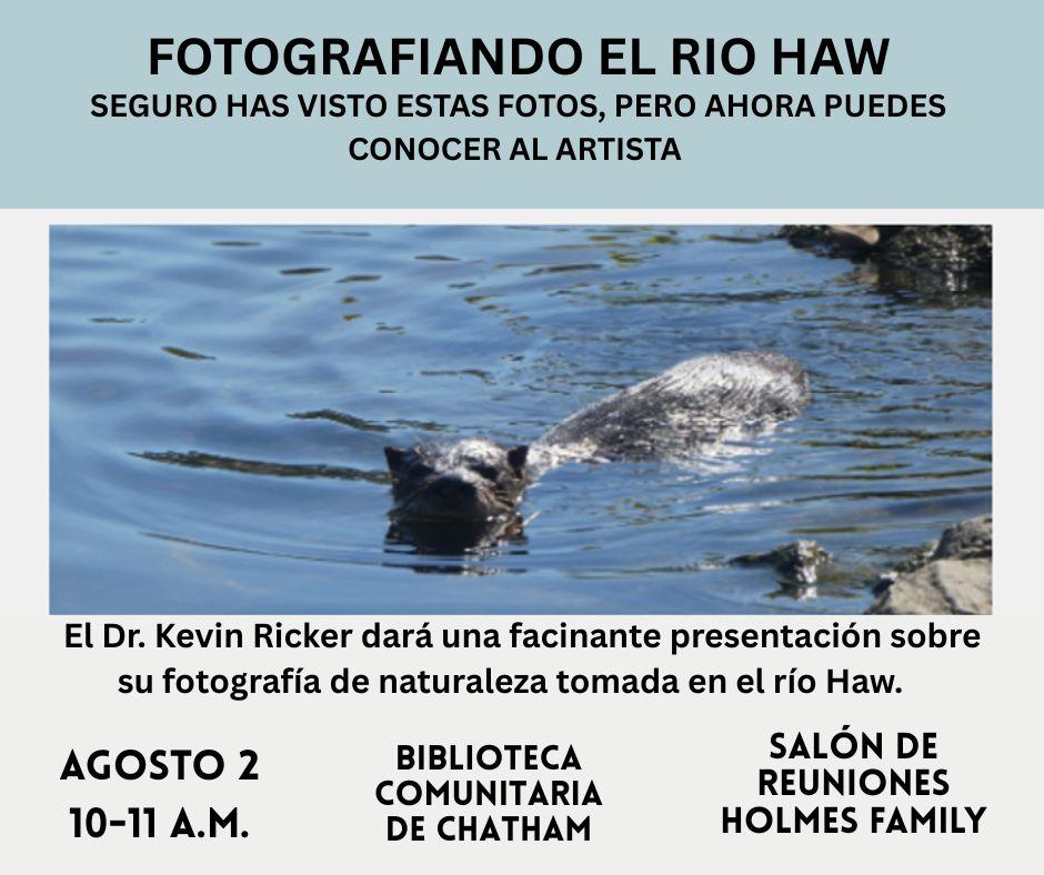 La Biblioteca Comunitaria de Chatham presenta "Fotografiando el río Haw"