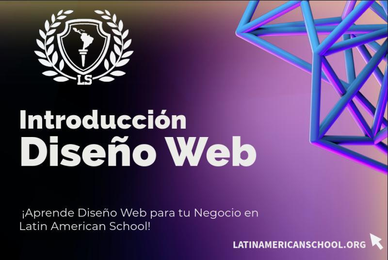 Latin American School ofrece un curso de Introducción en Diseño Web