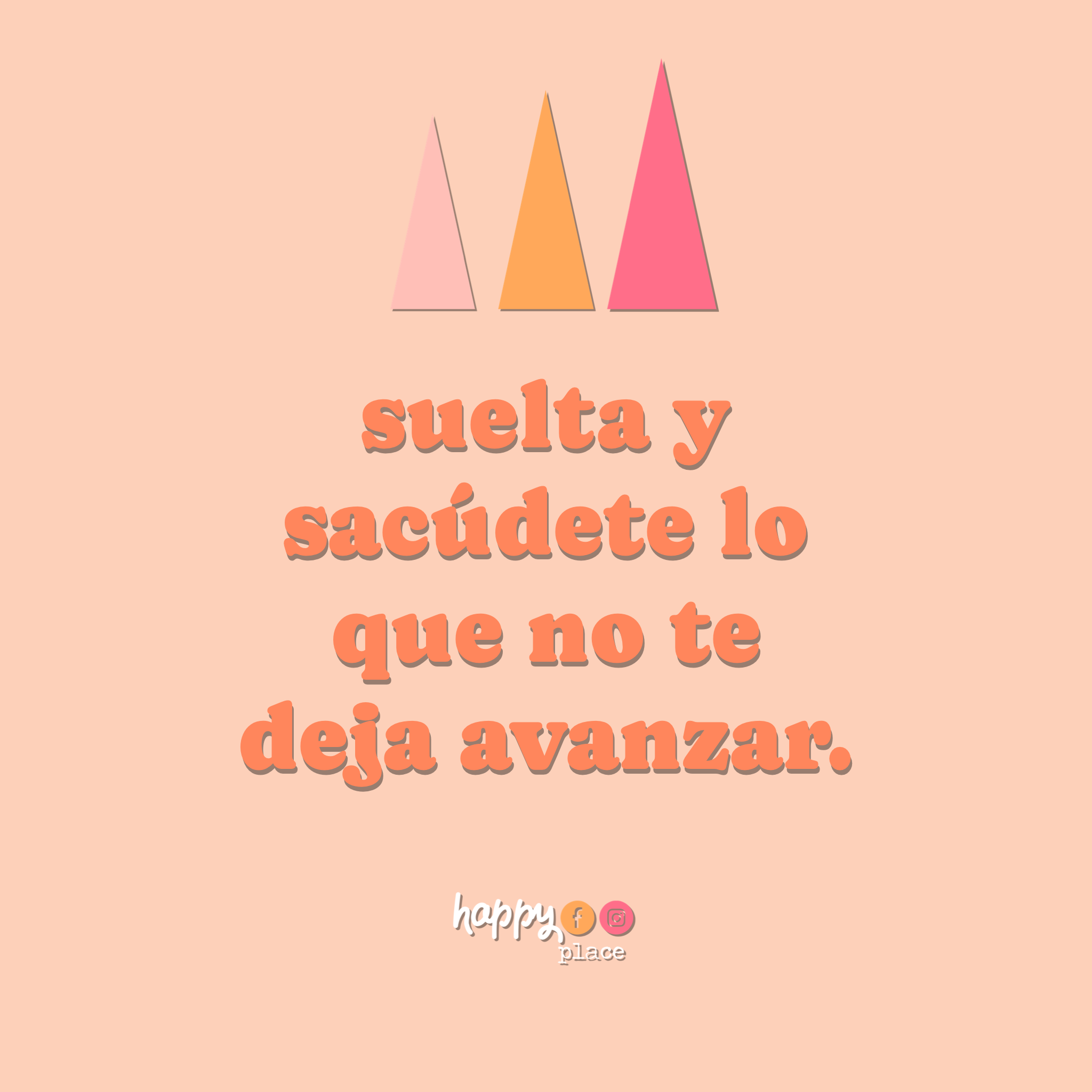 Suelta y sacúdete lo que no te deja avanzar